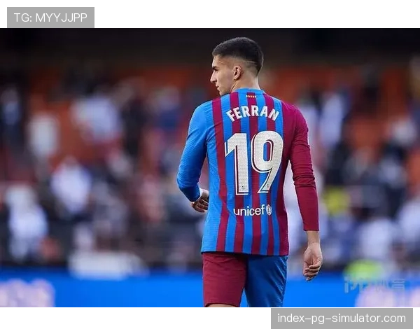 费兰托雷斯本赛季已入十二球 巴萨前锋追平个人最佳纪录